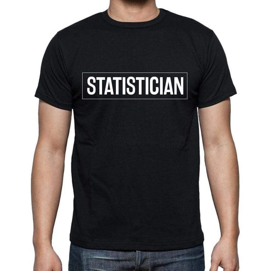 Statistician T Shirt Mens T-Shirt Occupation S Size Black Cotton - T-Shirt