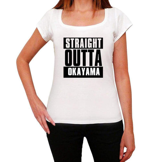 Straight Outta Okayama Womens Short Sleeve Round Neck T-Shirt 00026 - White / Xs - Casual