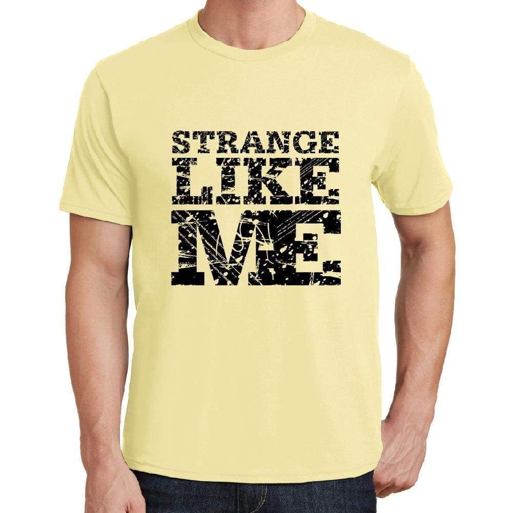 Strange Like Me Yellow Mens Short Sleeve Round Neck T-Shirt 00294 - Yellow / S - Casual