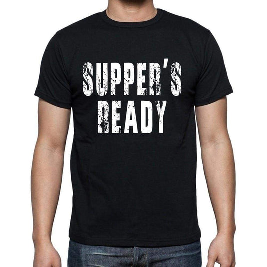 Suppers Ready Mens Short Sleeve Round Neck T-Shirt Black T-Shirt En