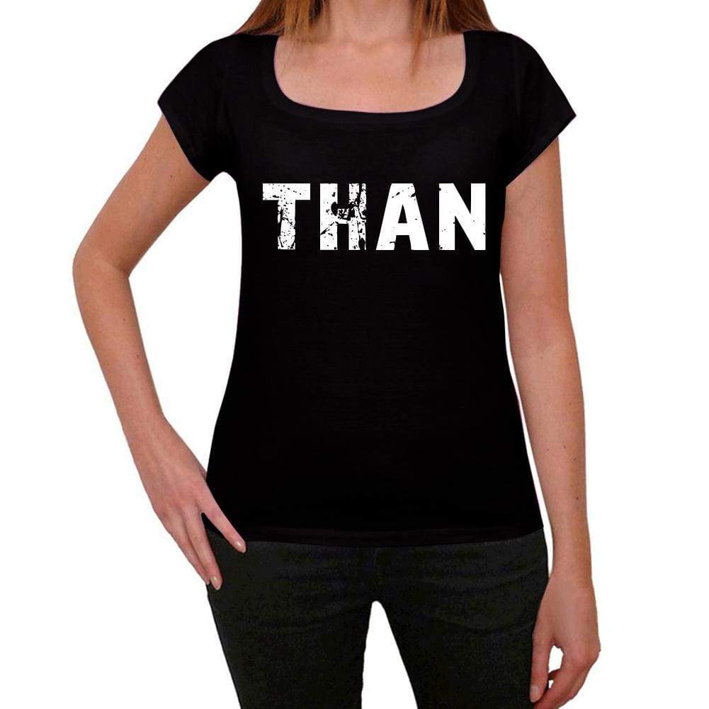 Than Womens T Shirt Black Birthday Gift 00547 - Black / Xs - Casual