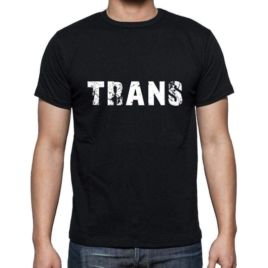 Trans Mens Short Sleeve Round Neck T-Shirt 5 Letters Black Word 00006 - Casual