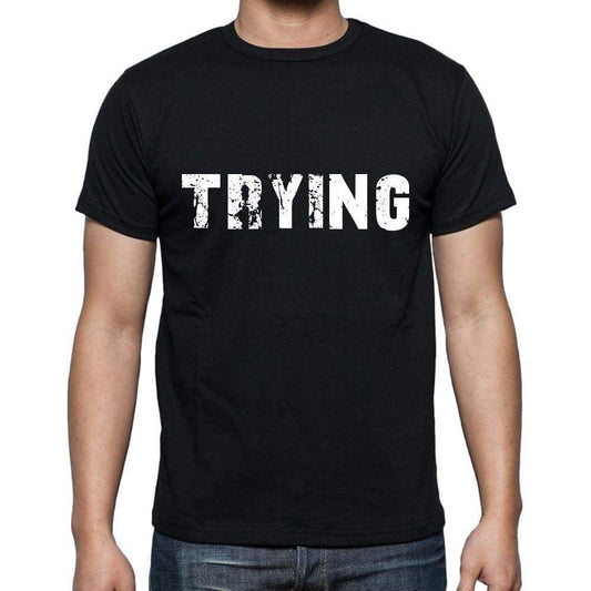 trying ,Men's Short Sleeve Round Neck T-shirt 00004 - Ultrabasic